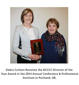 Debra Carlson Receives the NCCCC Director of the Year Award at the 2014 Annual Conference & Professional Institute in Portland, OR alt
